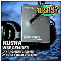 Kusha - Vibe Remixes