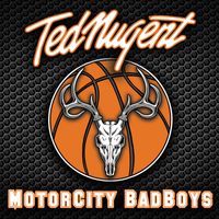 Ted Nugent - MotorCity BadBoys (Explicit)