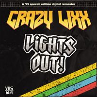 Crazy Lixx - Lights Out! ('23)