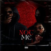 King Locust - Not Me (Explicit)