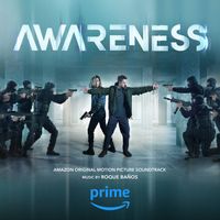 Roque Baños - Awareness (Amazon Original Motion Picture Soundtrack)