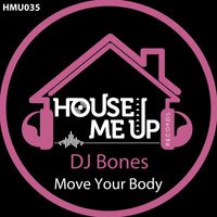 Dj Bones - Move Your Body
