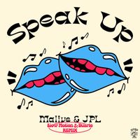 Malive - Speak Up (Slow Motion, Duarte Remix)