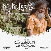 Mike Love - Many Rivers To Cross (Live at Sugarshack Sessions)
