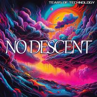 Tears of Technology - No Descent (Original Mix)