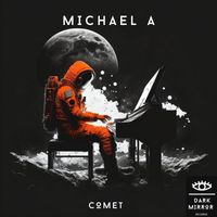 Michael A - Comet (Original Mix)