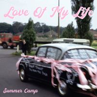 Summer Camp - Love of My Life
