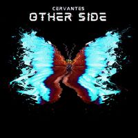 Cervantes - Other Side