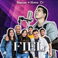 Nexus - Fiel (feat. Nano Cr)