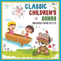 Kimbo Children's Music - Classic Children's Songs: Singing-Time Fun!!! Vol. 1