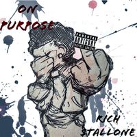 Rich Stallone - On Purpose (Explicit)