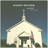 Randy Houser - Cancel (Full Version)