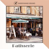 Shockwave-Sound - Patisserie