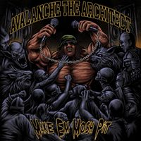 Avalanche the Architect - Make Em Mosh Pit (Explicit)