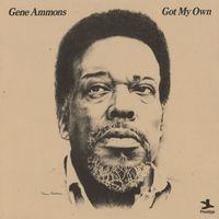 Gene Ammons - Got My Own (Remastered 2023)