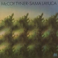 McCoy Tyner - Sama Layuca (Remastered 2023)
