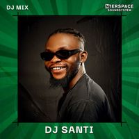 Dj Santi - InterSpace Naija: DJ Santi, Oct 23 (DJ Mix [Explicit])