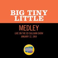 Big Tiny Little - Spaghetti Rag/Oooh! Look-A-There, Ain't She Pretty (Medley/Live On The Ed Sullivan Show, January 12, 1964)