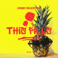 Coqui Selection - This Pills (Extended)