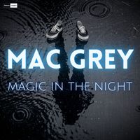 Mac Grey - Magic In The Night (Extended Mixes)