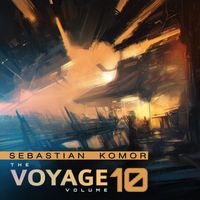 Sebastian Komor - The Voyage, Vol. 10