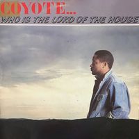Coyote - Who Is the Lord of the House?