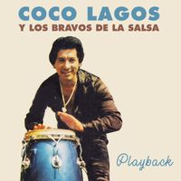 Coco Lagos - Coco Lagos y Los Bravos de la Salsa (Playback)