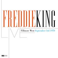 Freddie King - Freddie King (Live Fillmore West September 3rd. 1970) (Restauración 2023)