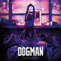 Eric Serra - Dogman (Original Motion Picture Soundtrack)