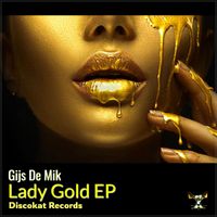 Gijs De Mik - Lady Gold EP