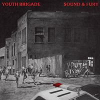 Youth Brigade - Sound & Fury (TRUST Edition [Explicit])