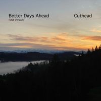 Cuthead - Better Days Ahead (Chill Version)
