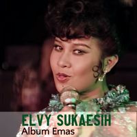 Elvy Sukaesih - Album Emas