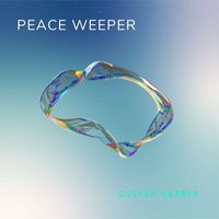 Oliver Harris - Peace Weeper (Explicit)