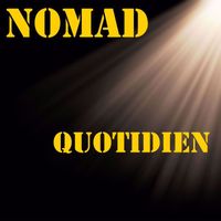 Nomad - QUOTIDIEN (Explicit)