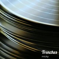 Micky - Trenches