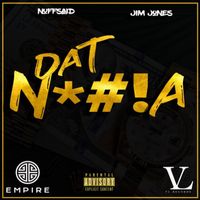 Nuff Said - Dat Nigga (feat. Jim Jones) (Explicit)