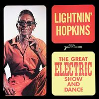 Lightnin' Hopkins - The Great Electric Show And Dance