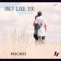 Nicko - Only Like You