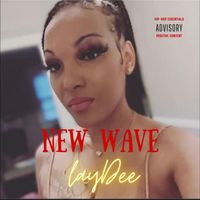 Laydee - New Wave (Explicit)