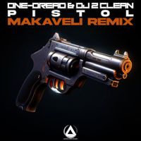 One-Dread, DJ 2 Clean - Pistol (Makaveli Remix)