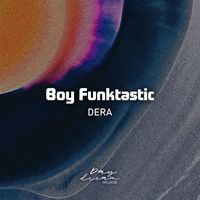 Boy Funktastic - Dera