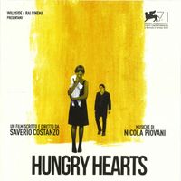 Nicola Piovani - Hungry Hearts (Original Motion Picture Soundtrack)
