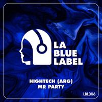HIGHTECH (ARG) - Mr Party
