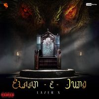 Lazer X - Elaan - E - Jung (Explicit)