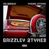 Tee Grizzley - Grizzley 2Tymes (feat. Finesse2Tymes) (Explicit)