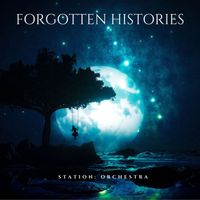 Station: Orchestra - Forgotten Histories