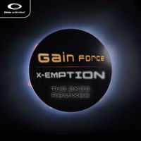Gain Force - X-Emption - The 2K23 Remixes