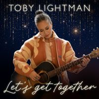 Toby Lightman - Let's Get Together