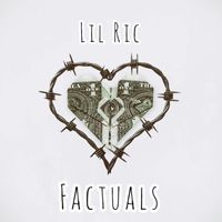 Lil Ric - Factuals (Explicit)